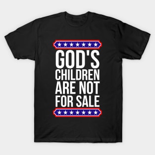 God's children are not for sale T-Shirt